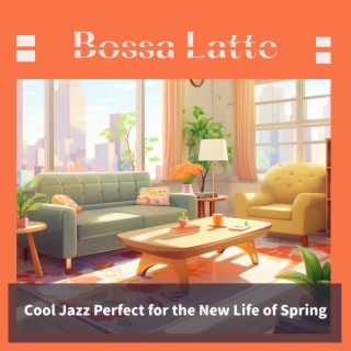 Cool Jazz Perfect for the New Life of Spring