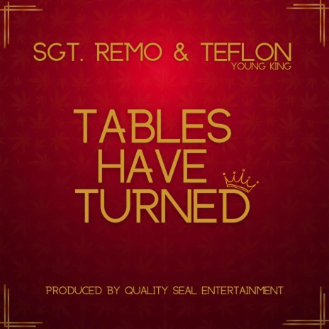 Table Have Turned ft. Teflon Young King | Boomplay Music