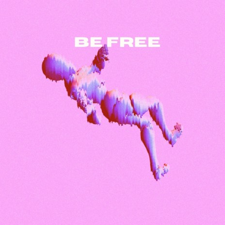 Be Free | Boomplay Music