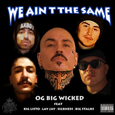 We Aint the Same ft. Big Listo, Lay Jay, Sickness & Big Stalks | Boomplay Music