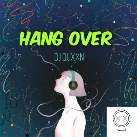 Hang Over | Boomplay Music