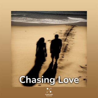 Chasing Love