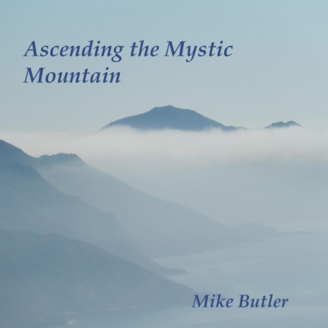 Ascending the Mystic Mountain | Boomplay Music