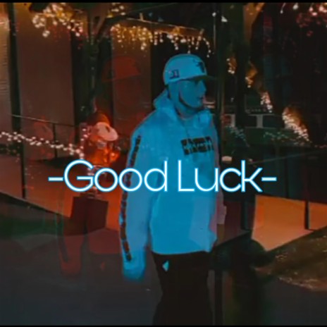 Good luck | Boomplay Music