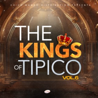 The Kings Of Tipico Vol. 6 (En Vivo)