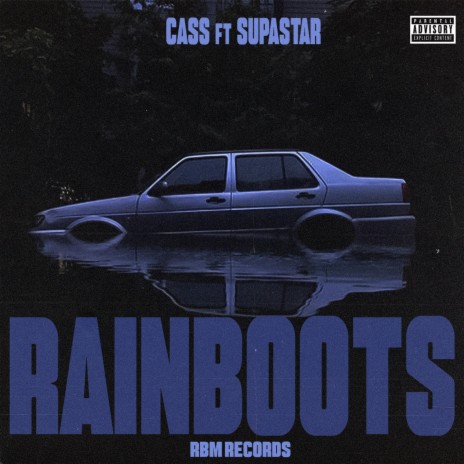 Rain Boots ft. SupaStar
