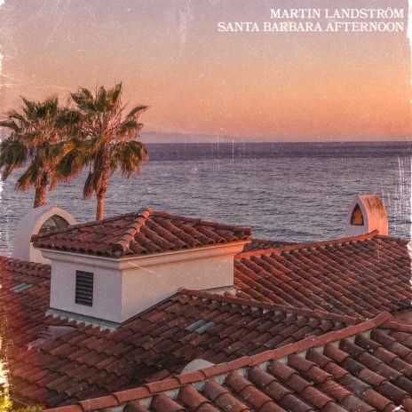 Santa Barbara Afternoon | Boomplay Music