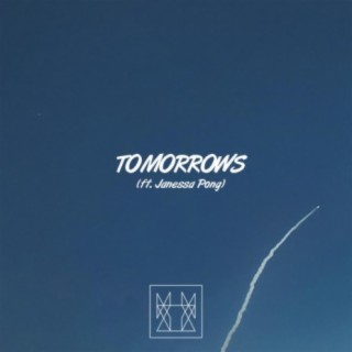 Tomorrows (feat. janessa pong)