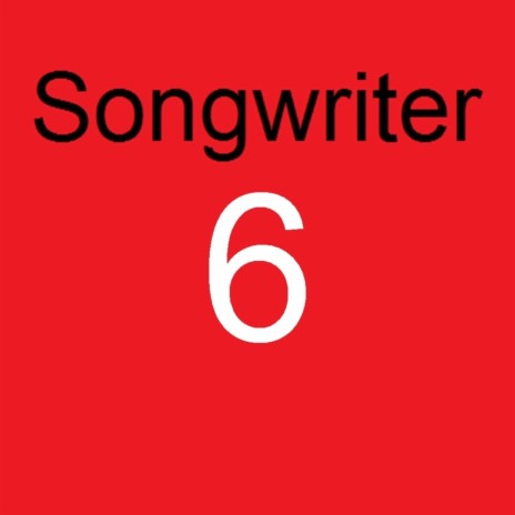 Songwriter (in a minute) part 6