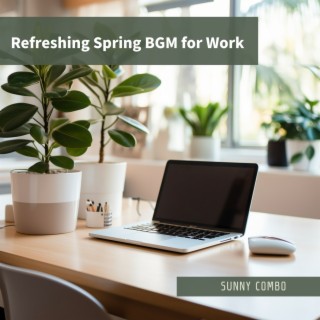 Refreshing Spring BGM for Work