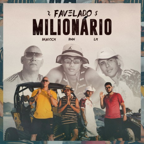 Favelado Milionário ft. Mc lukaz lk, Bradock & Supersine | Boomplay Music