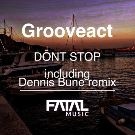 Dont Stop (Dennis Bune Remix)