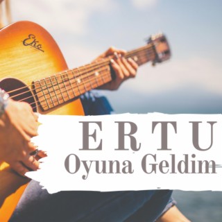 Oyuna Geldim lyrics | Boomplay Music