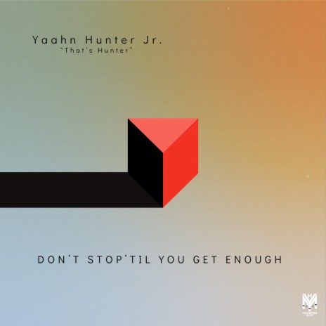 Don't Stop 'Til You Get Enough (That's Hunter Mix) | Boomplay Music