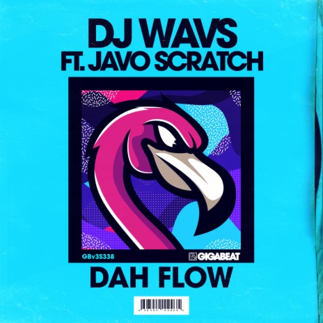 Dah Flow ft. Javo Scratch | Boomplay Music