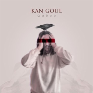 Kan goul (Acoustic Version) lyrics | Boomplay Music