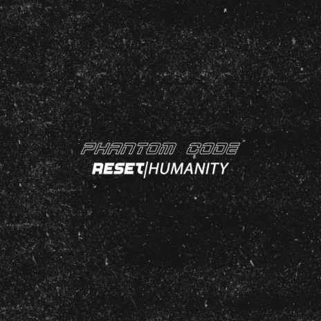 RESET|HUMANITY | Boomplay Music