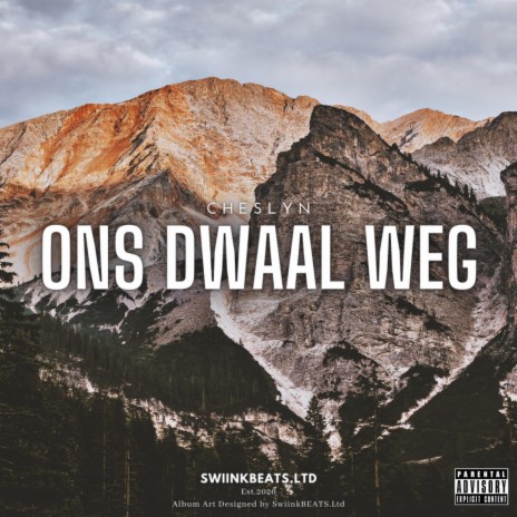 Ons Dwaal Weg ft. Cheslyn | Boomplay Music