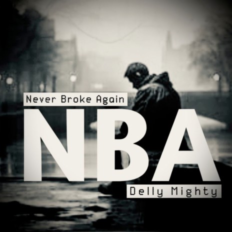 Never Broke Again (NBA) | Boomplay Music