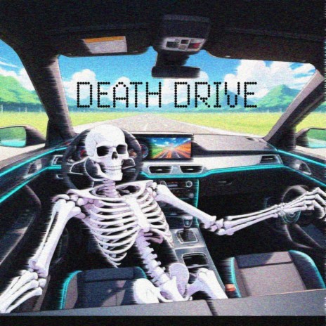 Death Drive | Boomplay Music
