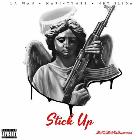 Stick Up ft. 4000rakks & NBT Slida | Boomplay Music