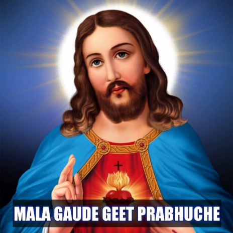 Mala Gaude Geet Prabhuche | Boomplay Music
