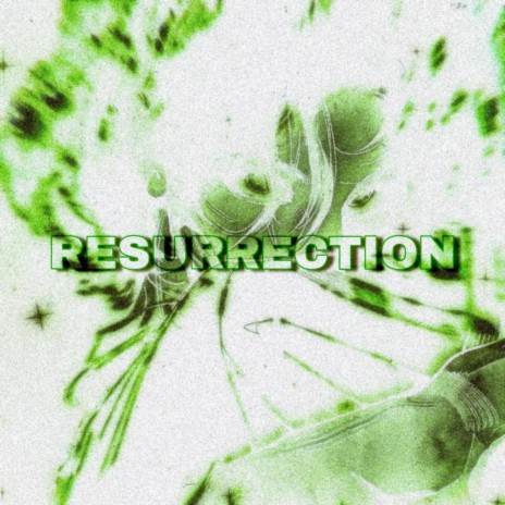 RESURRECTION (Slowed)