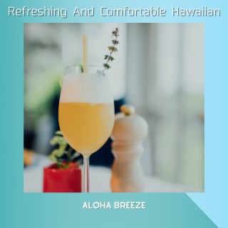 Refreshing And Comfortable Hawaiian