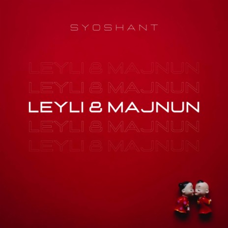 Leyli & Majnun ft. Hadeel | Boomplay Music