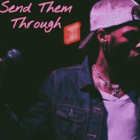 Send Them Through | Boomplay Music