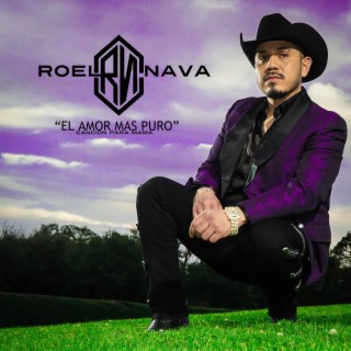 ROEL NAVA EL AMOR MAS PURO