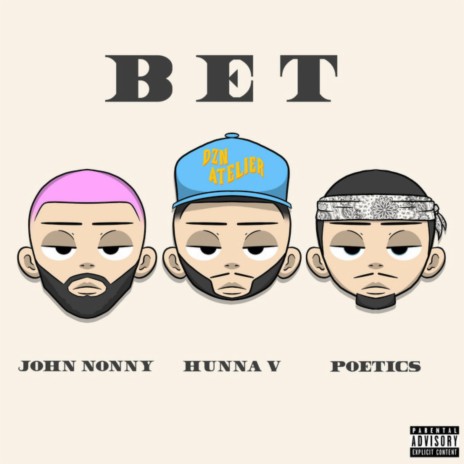 BET ft. John Nonny & Poetics | Boomplay Music
