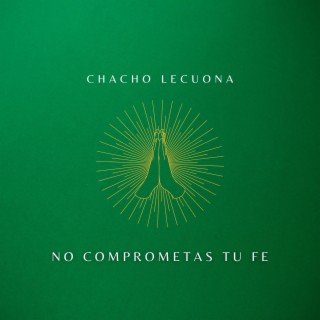 No Comprometas tu Fe