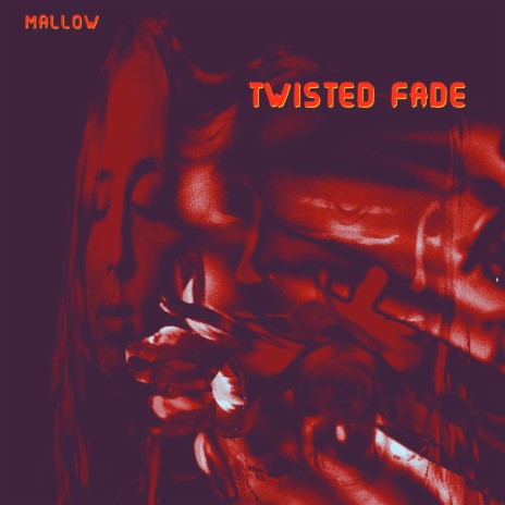 Twisted Fade | Boomplay Music