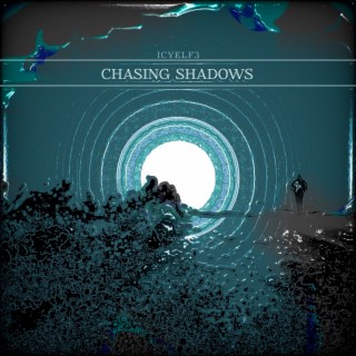 Chasing Shadows