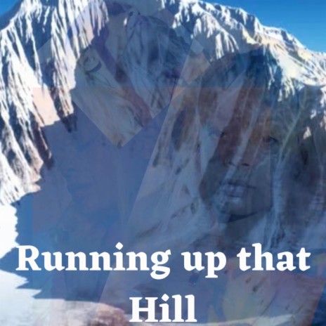 Running up that Hill | Boomplay Music