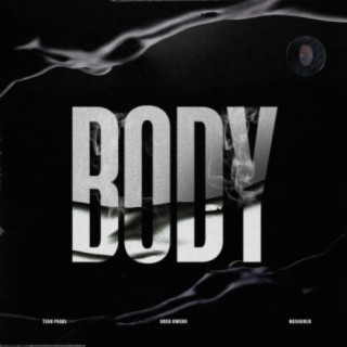 Body (feat. Teah Pearl & Nasagold)