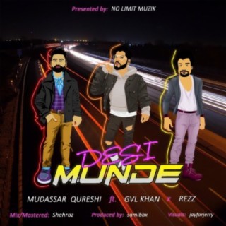 Desi Munde (feat. GVL KHAN & Rezz)