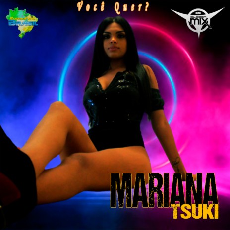 Você Quer ft. Mariana Tsuki & Eletrofunk Brasil | Boomplay Music