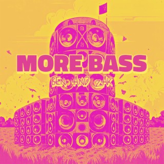 More Bass