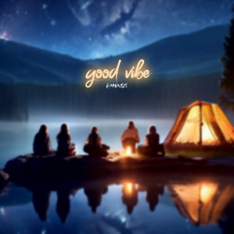 Good Vibe | Boomplay Music