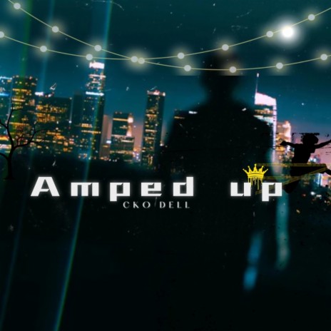 Amped up | Boomplay Music