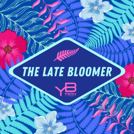 The Late Bloomer