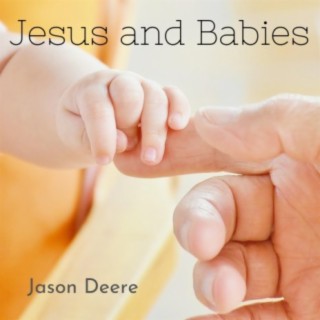 Jesus and Babies