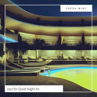 Jazz for Quiet Night Air