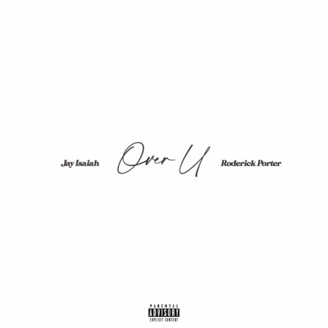 Over U ft. Roderick Porter | Boomplay Music