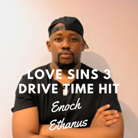 Love Sins 3 Drive Time Hit | Boomplay Music