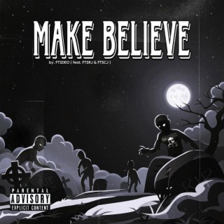 MAKE BELIEVE