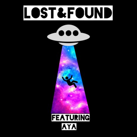 Lost & Found (feat. AYA) | Boomplay Music