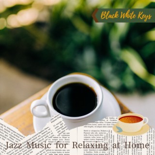 Jazz Music for Relaxing at Home